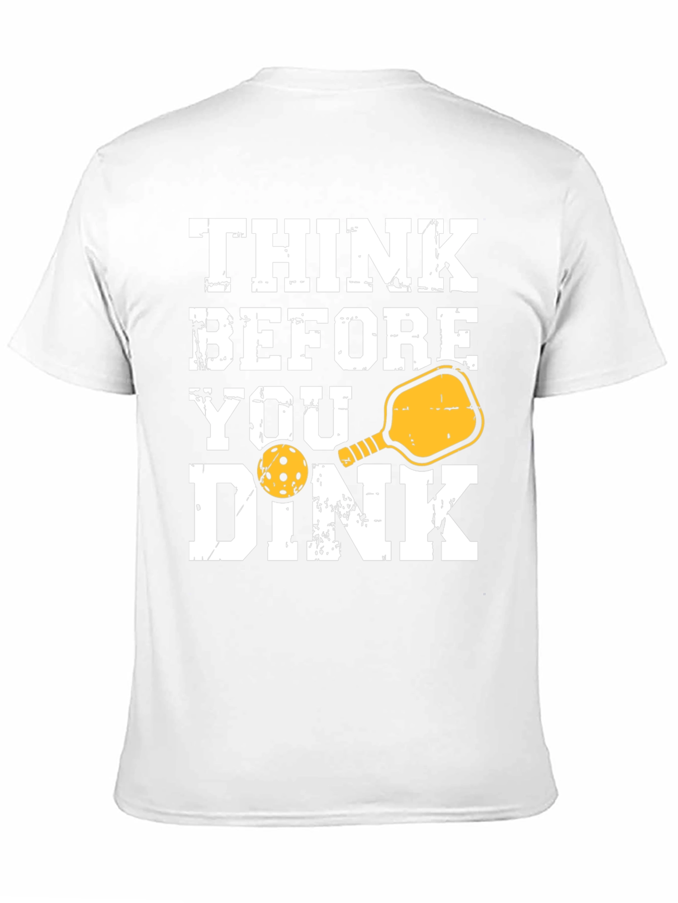 Think Before You Dink T-Shirt - Pickleball Tee