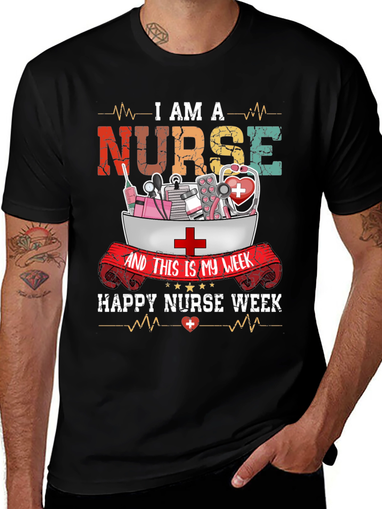 I Am A Nurse T-Shirt - Happy Nurse Week