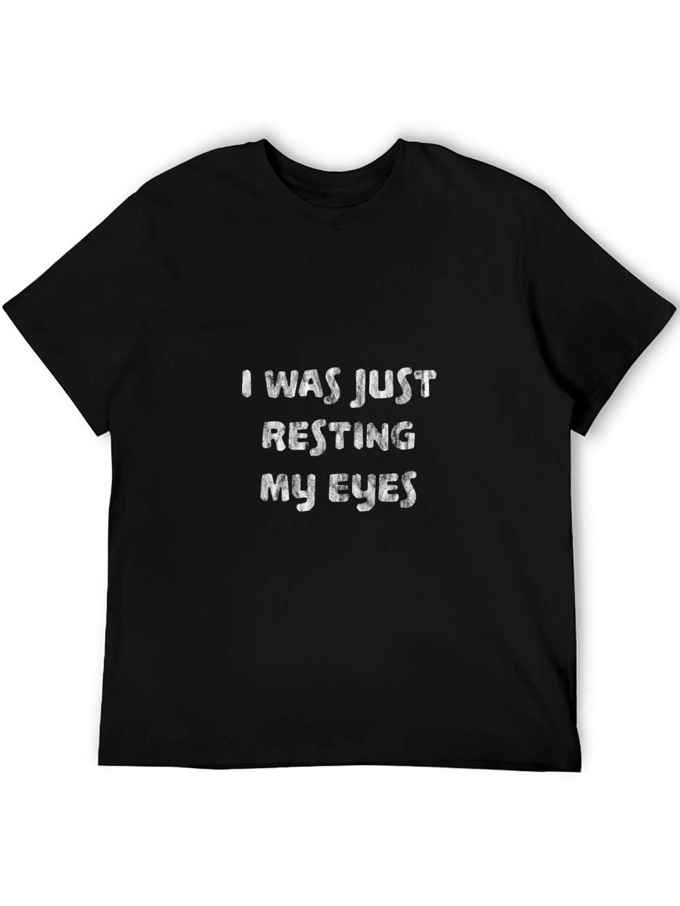 Resting My Eyes Graphic Tee - Funny Novelty Shirt