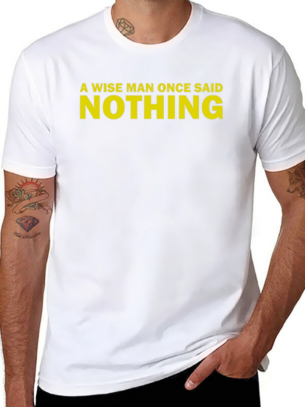 A Wise Man Once Said Nothing Black T-Shirt