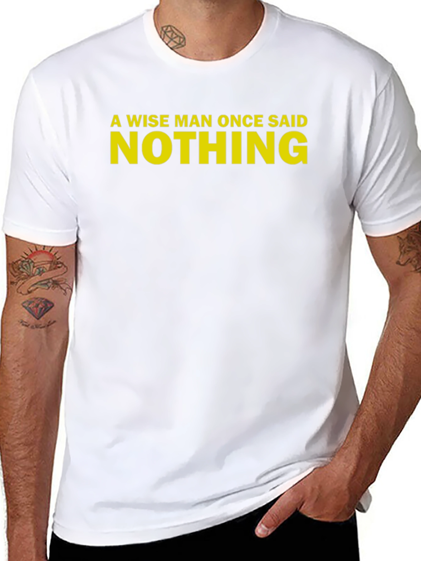 A Wise Man Once Said Nothing Black T-Shirt