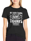 Give Thanks T-Shirt - 1 Thessalonians 5:18