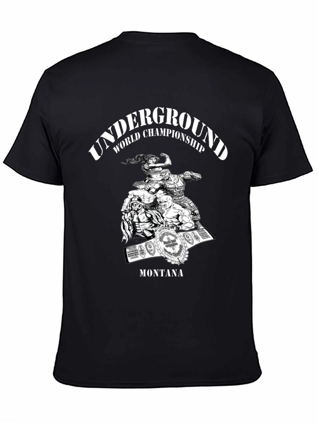 Underground World Championship T-Shirt Montana