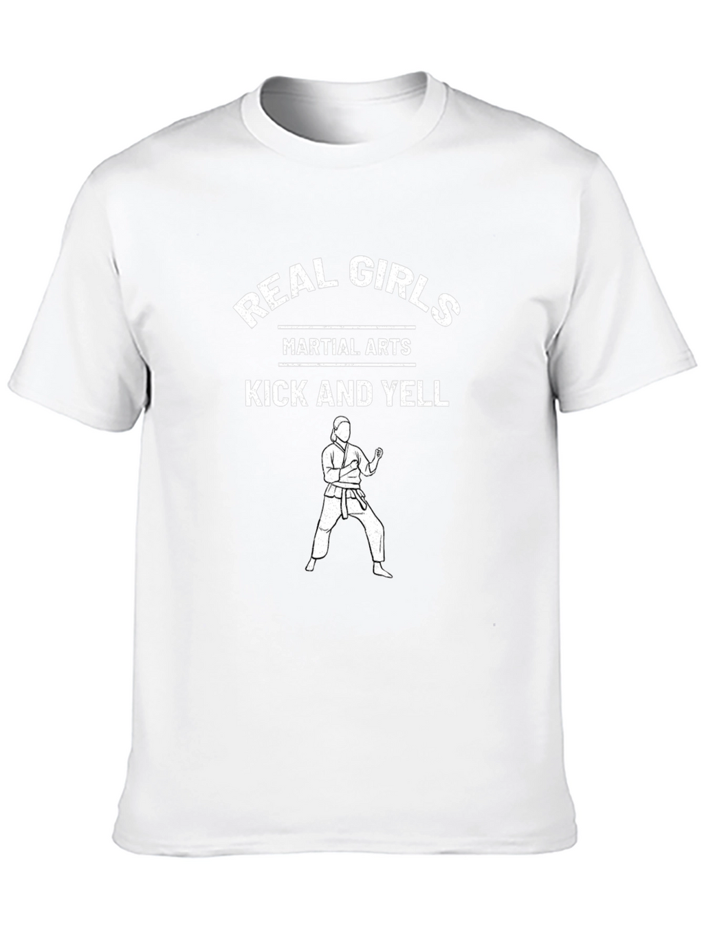 Real Girls Martial Arts T-Shirt - Kick and Yell!