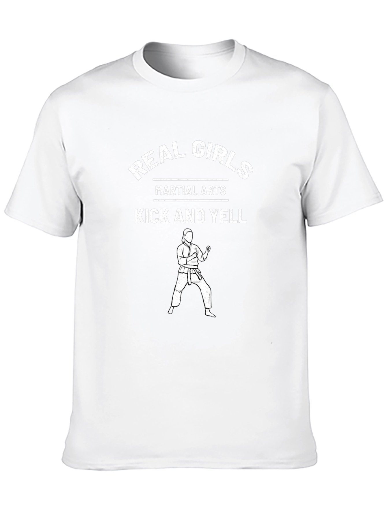 Real Girls Martial Arts T-Shirt - Kick and Yell!