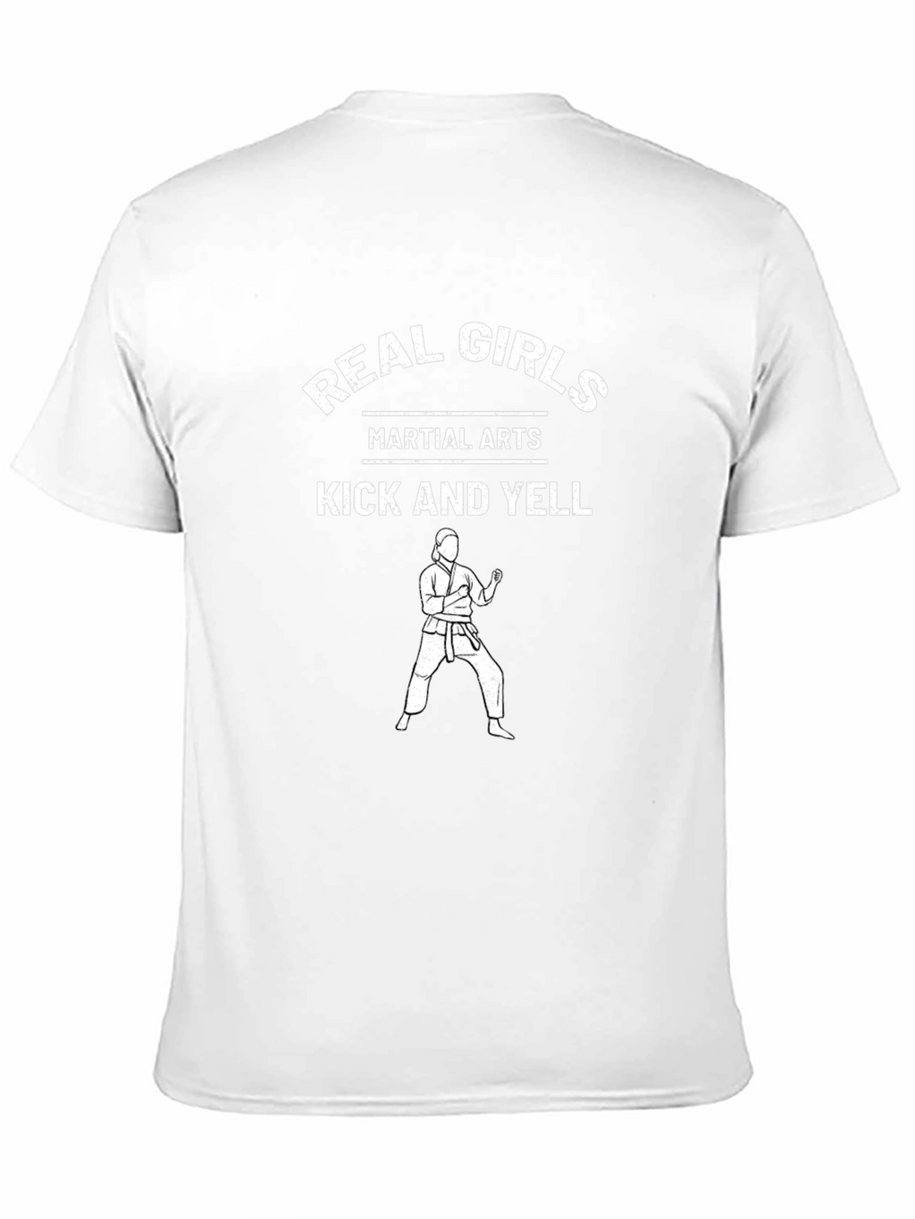Real Girls Martial Arts T-Shirt - Kick and Yell!