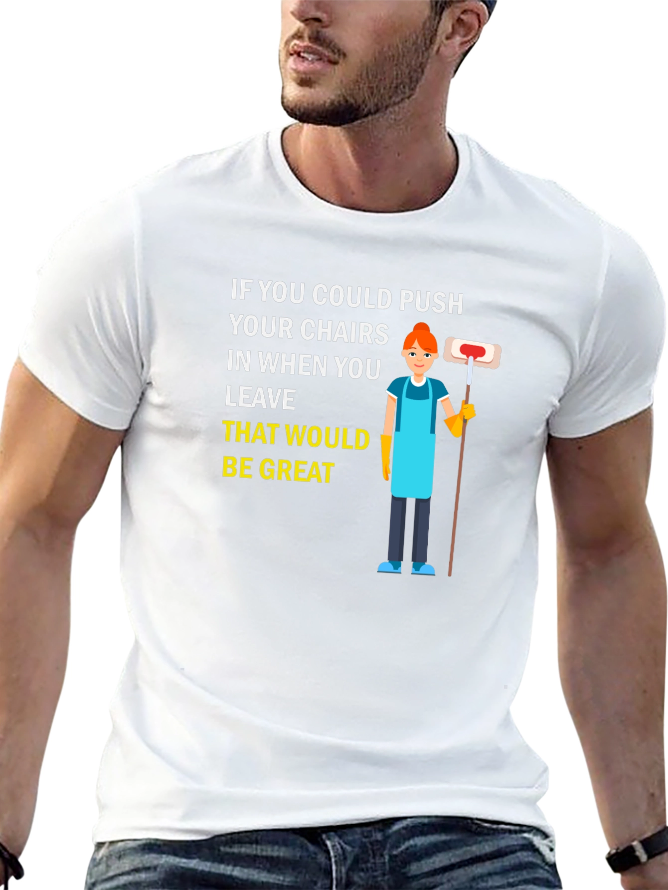 Push in Chairs Funny Janitor Graphic T-Shirt