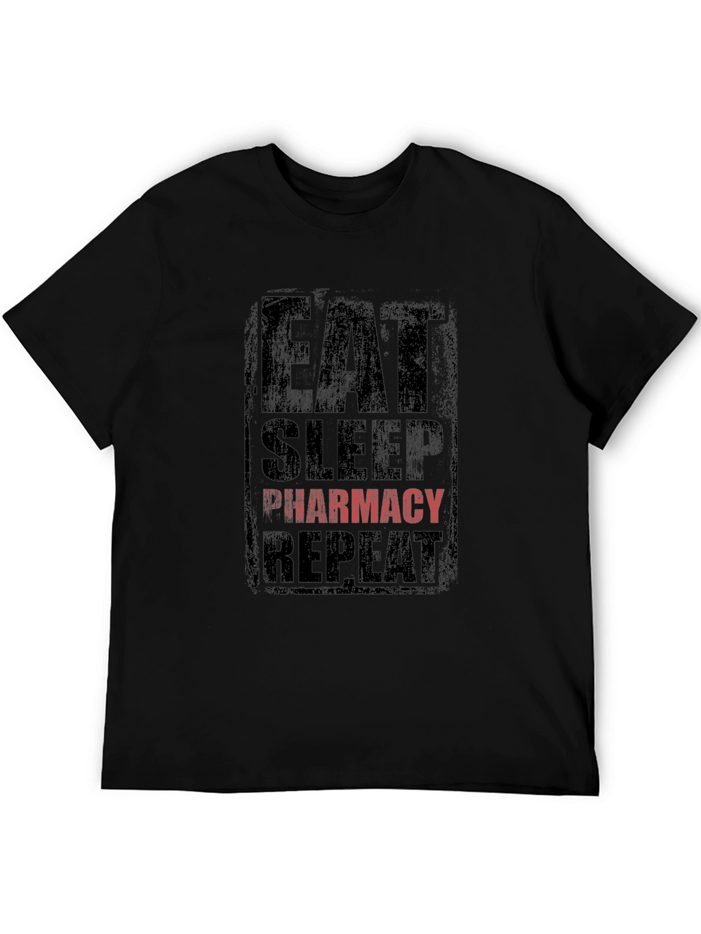 Eat Sleep Pharmacy Repeat T-Shirt - Black Graphic Tee