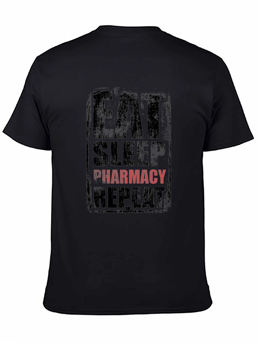 Eat Sleep Pharmacy Repeat T-Shirt - Black Graphic Tee