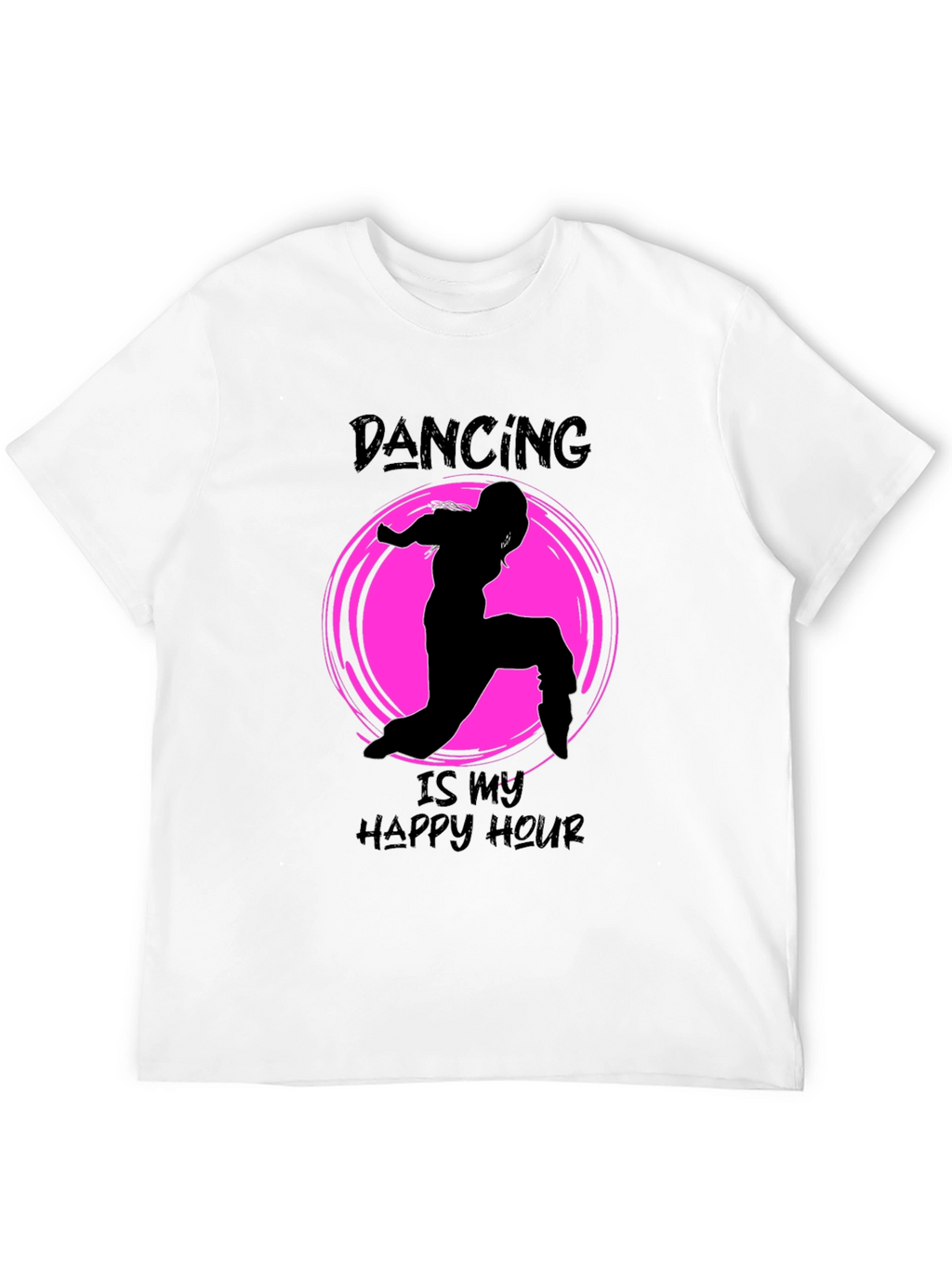 Dancing is my Happy Hour Black T-Shirt