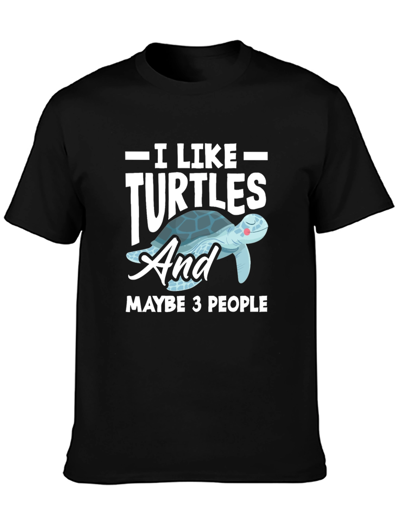 I Like Turtles Graphic T-Shirt