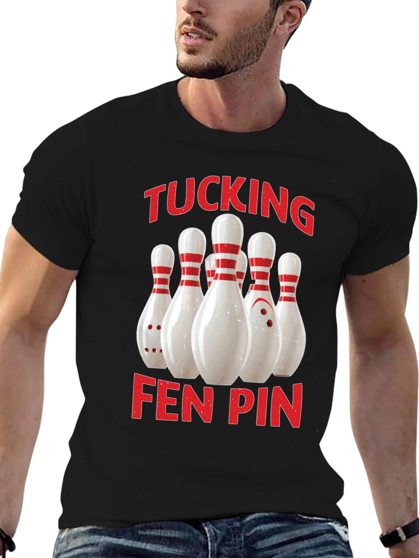 Funny Bowling T-Shirt - Tucking Fen Pin