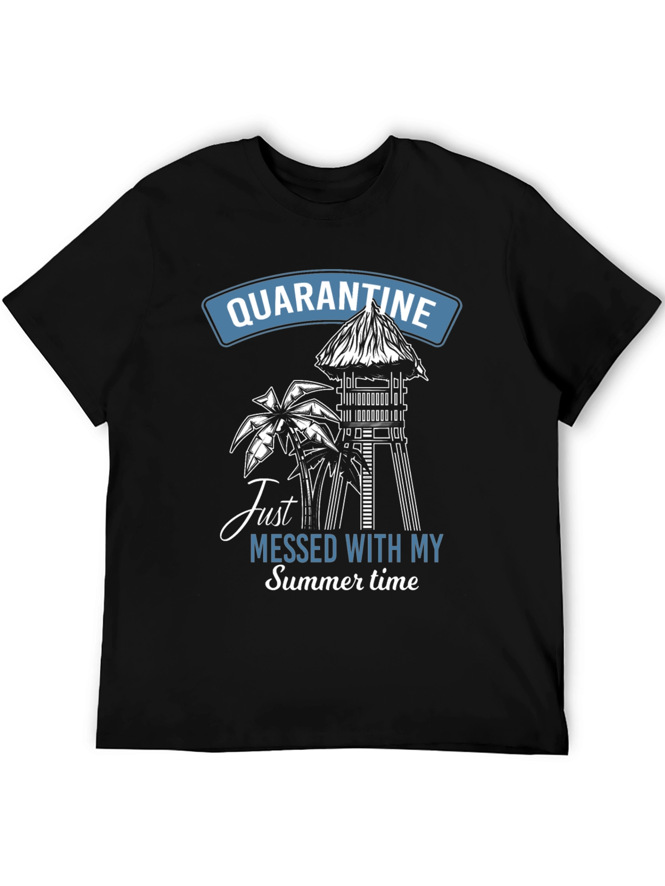 Quarantine Messed Up My Summer T-Shirt
