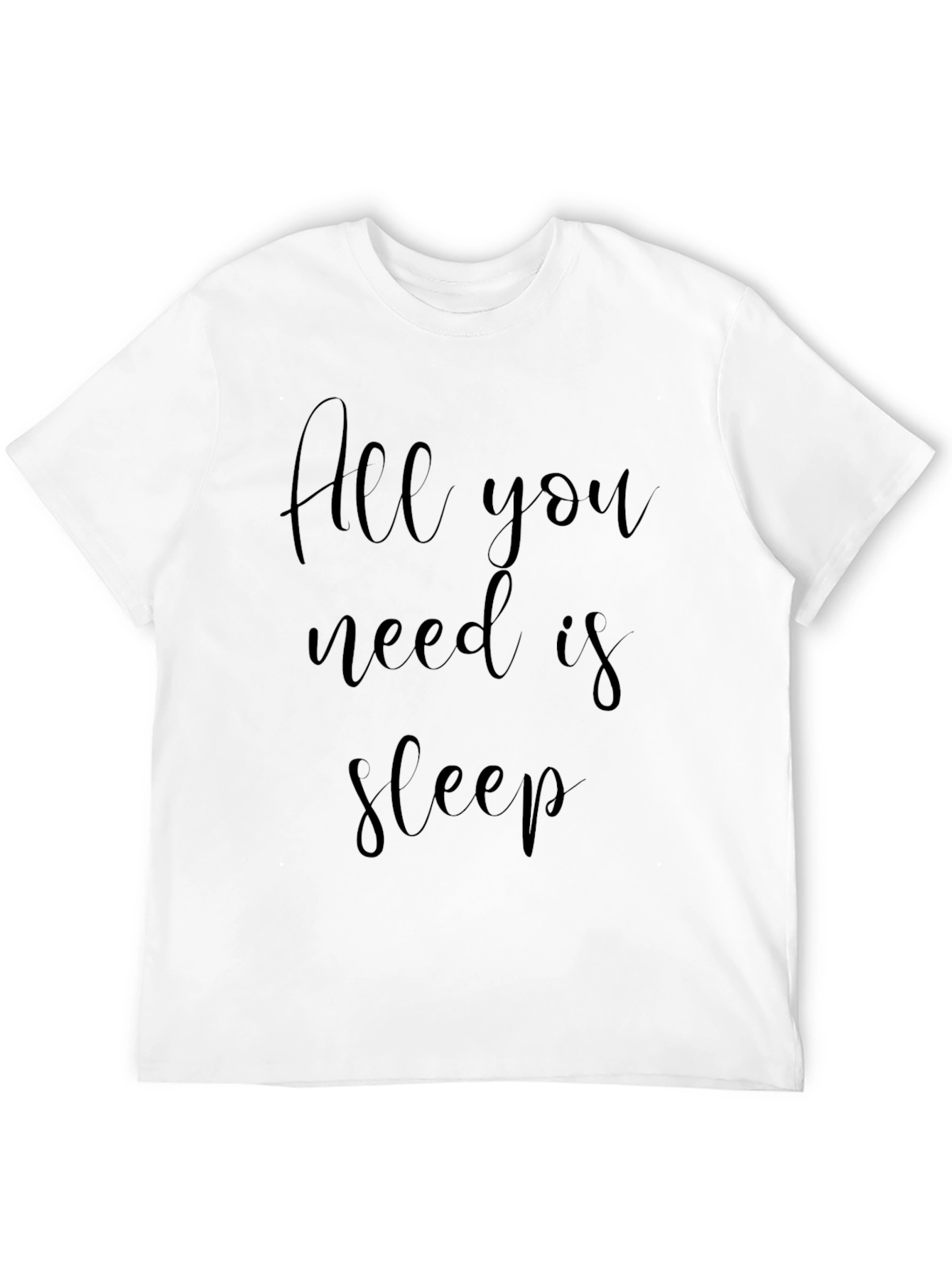 All You Need Is Sleep Black T-Shirt