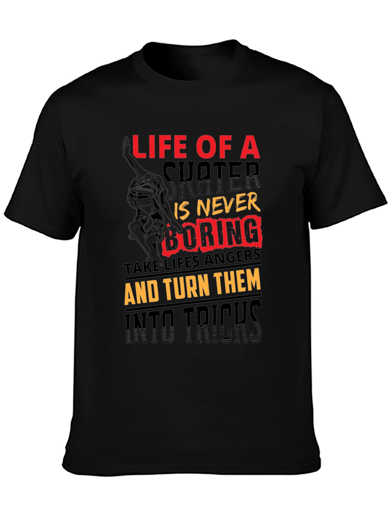 Life of a Skater Graphic Tee - Never Boring Skateboard Shirt