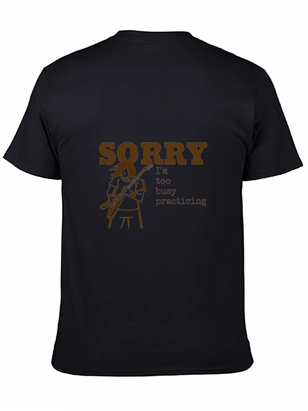 Sorry Im too busy practicing T-shirt
