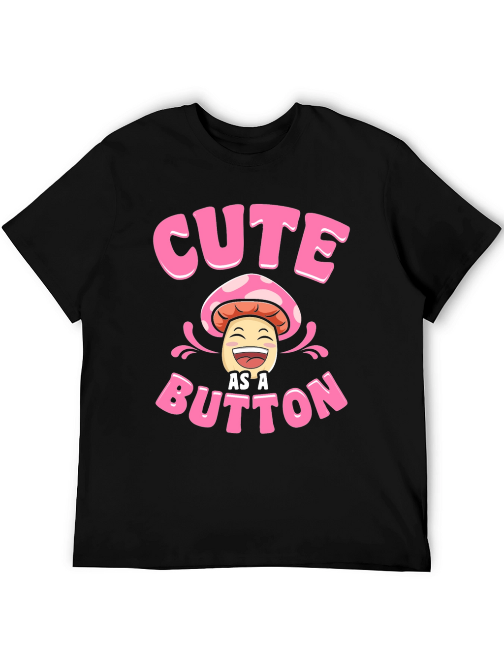 Cute As A Button Mushroom Graphic T-Shirt