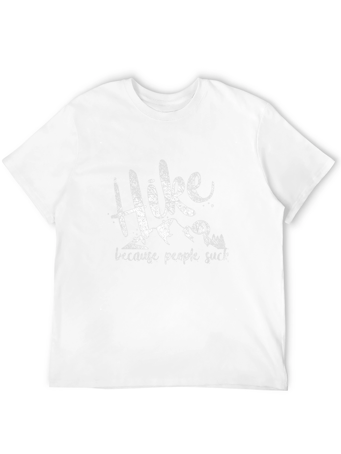 Hike Because People Suck T-Shirt