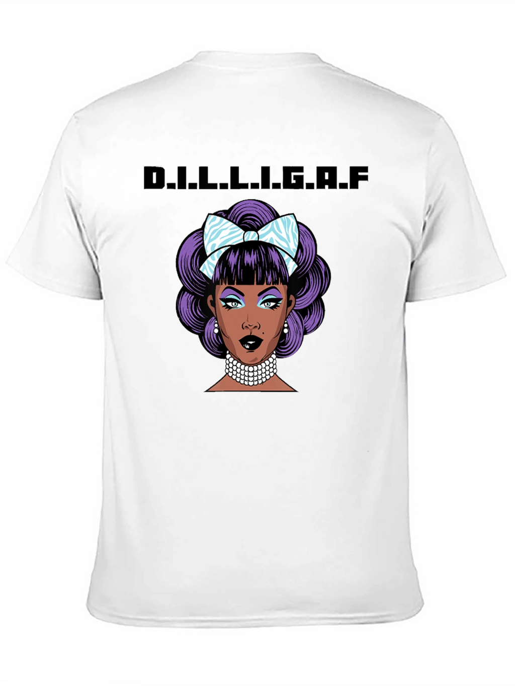 D.I.L.L.I.G.A.F. Graphic T-Shirt