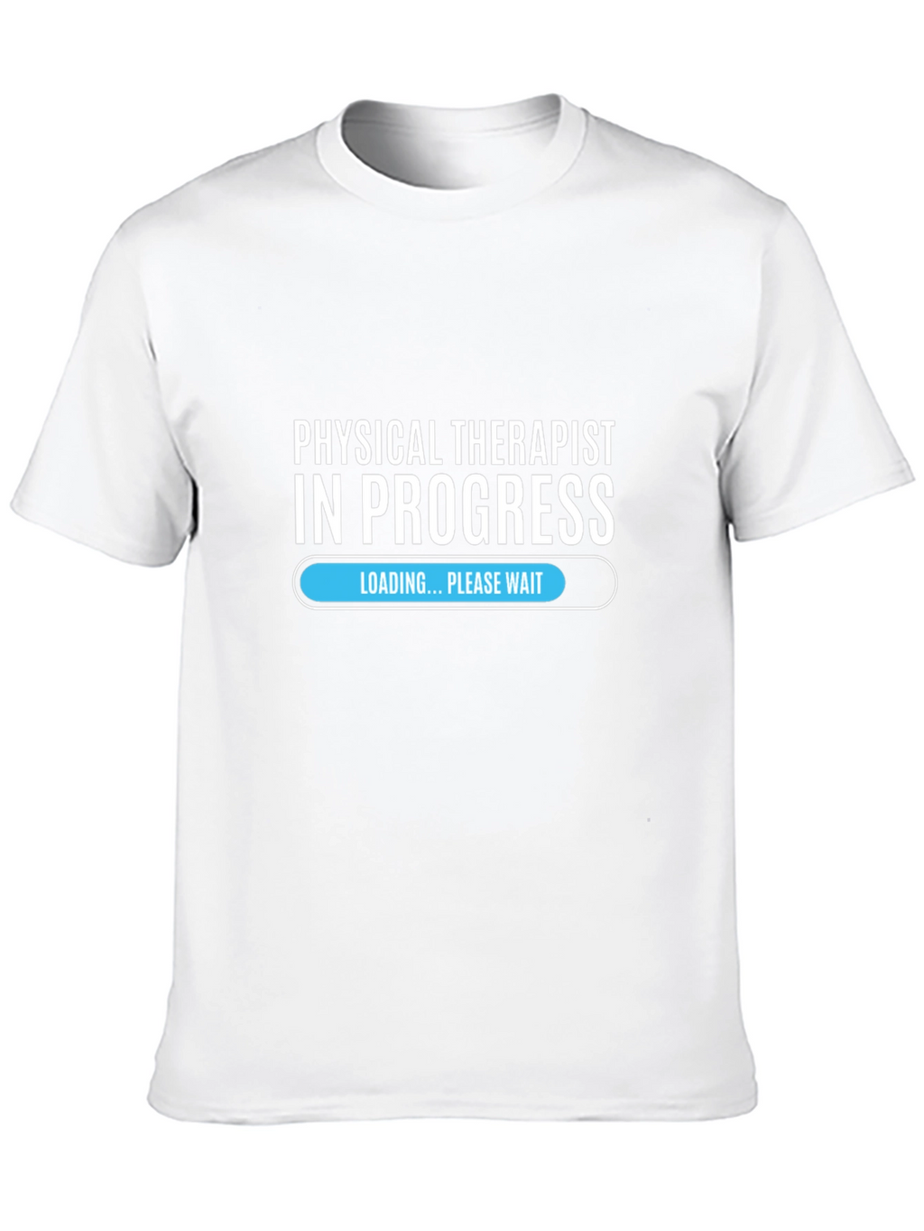 Physical Therapist in Progress T-Shirt