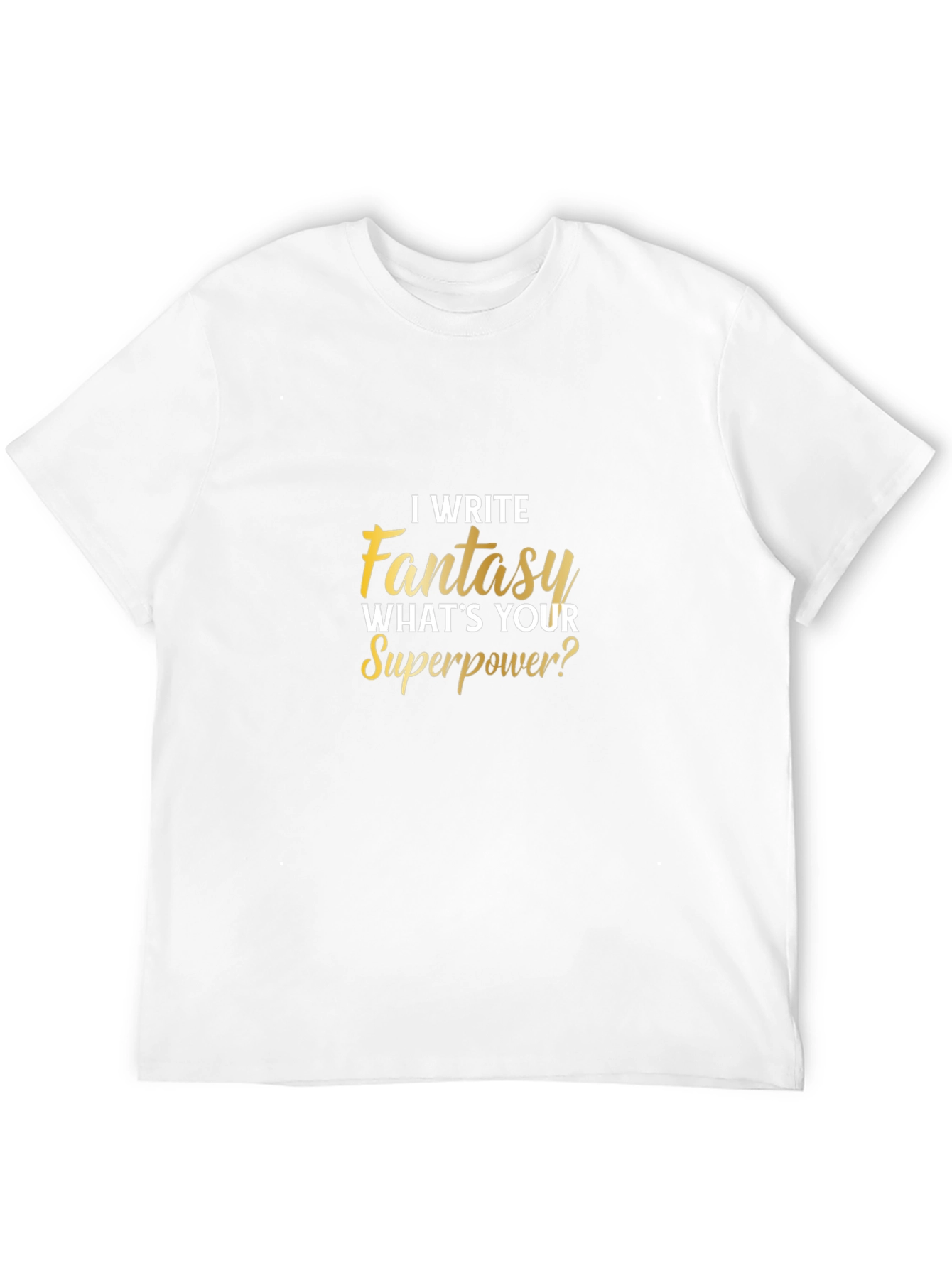 Fantasy Writer Superpower Graphic T-Shirt