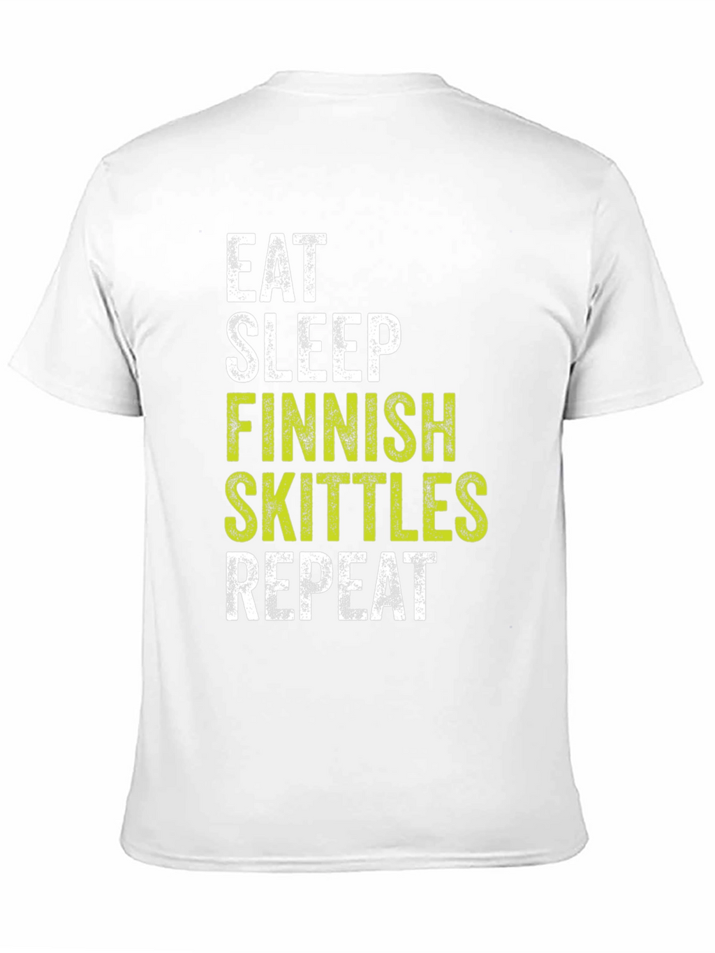Eat Sleep Finnish Skittles Repeat T-Shirt