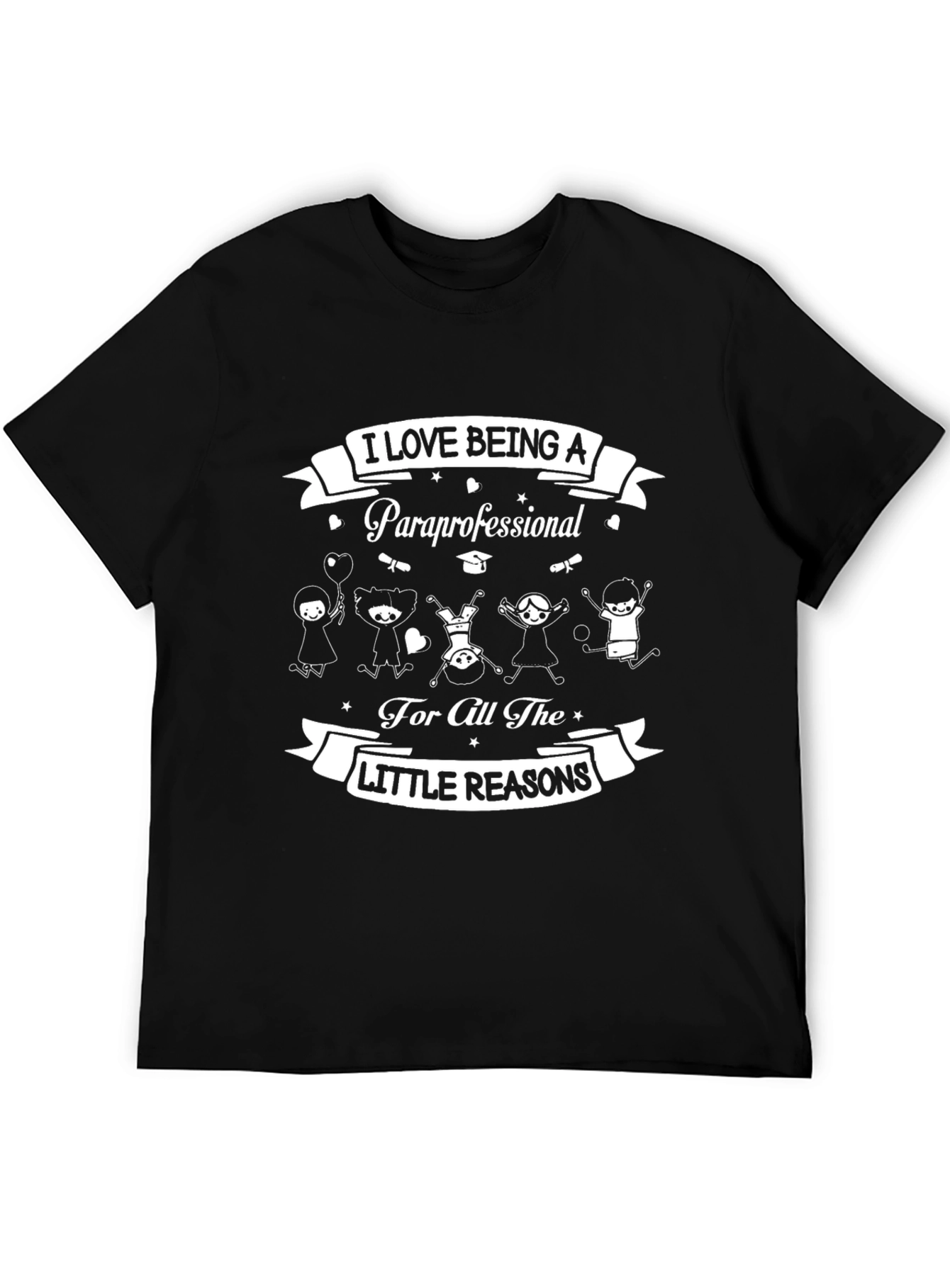 Paraprofessional Appreciation T-Shirt - Little Reasons