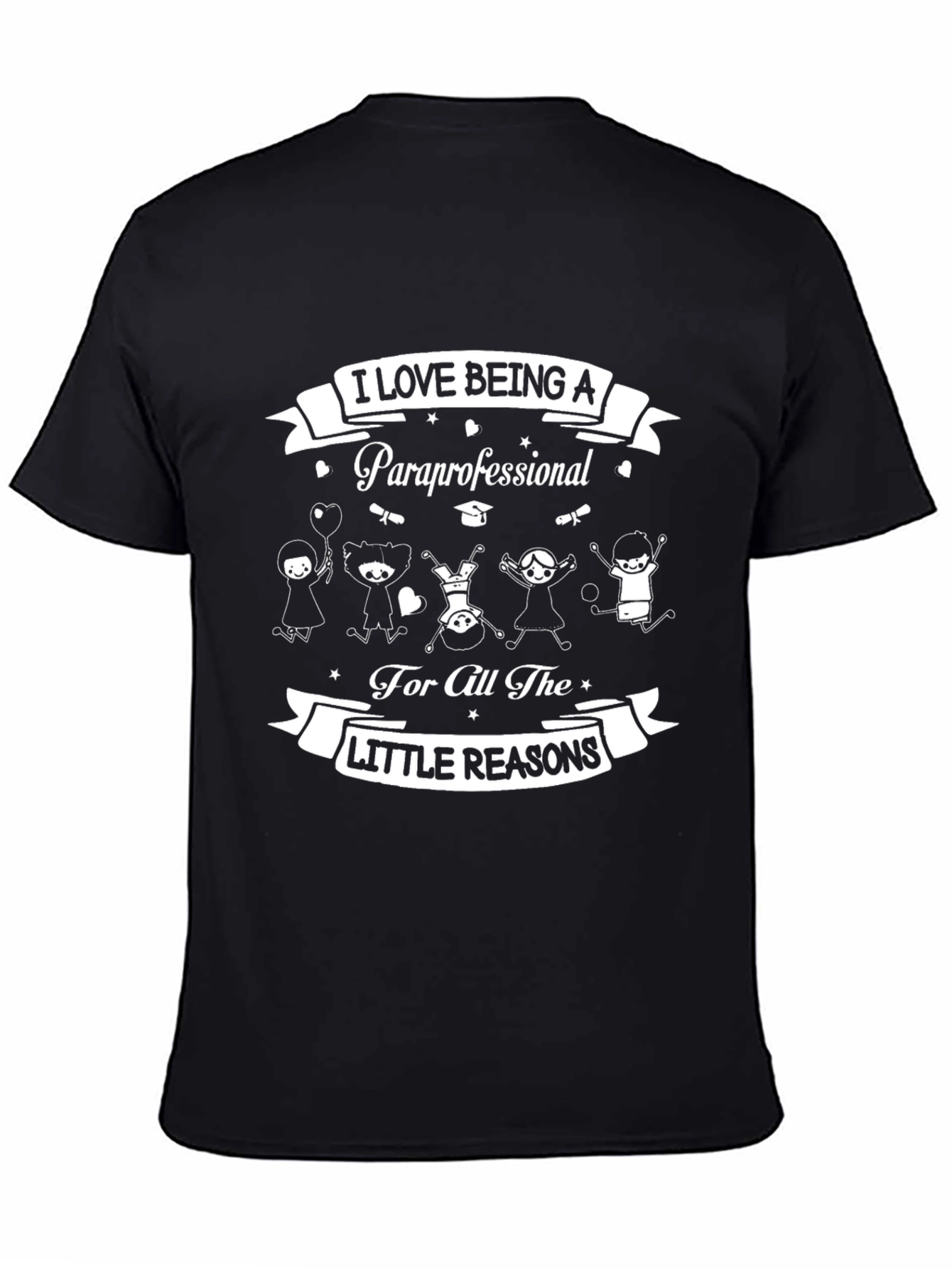 Paraprofessional Appreciation T-Shirt - Little Reasons