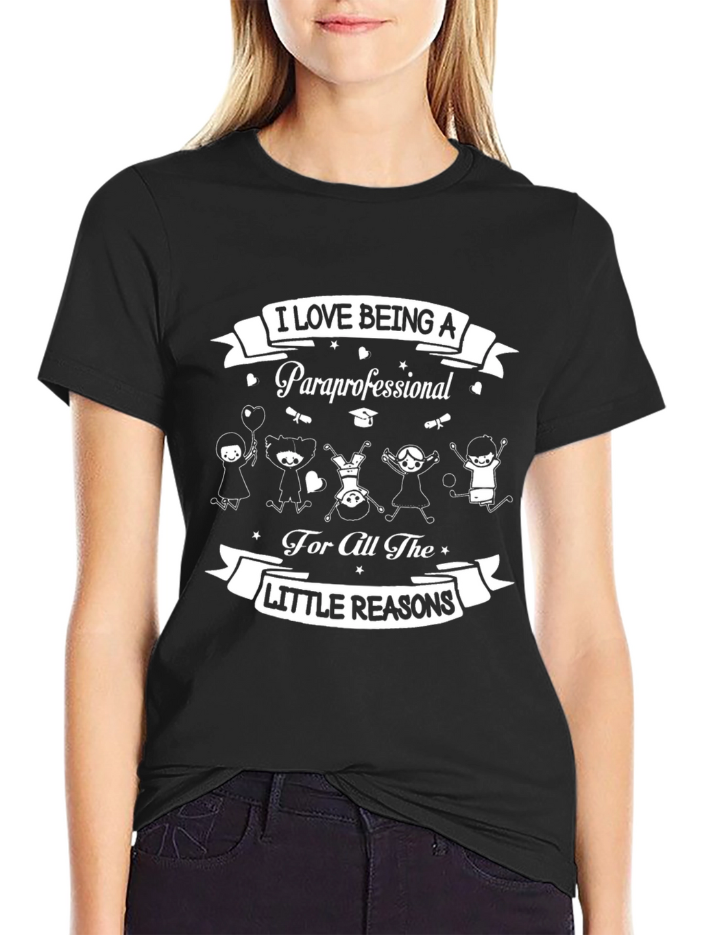 Paraprofessional Appreciation T-Shirt - Little Reasons