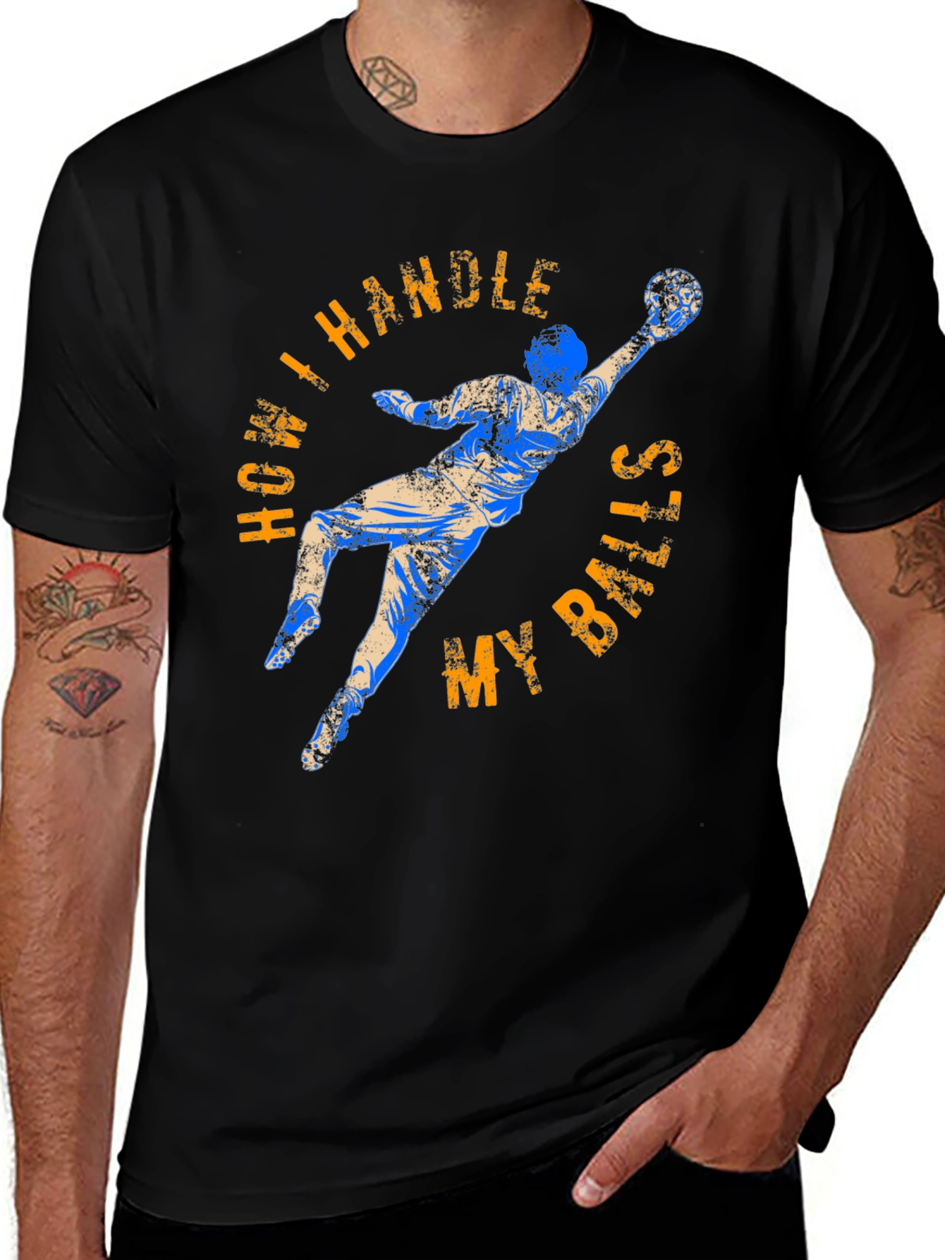 How I Handle My Balls Funny Goalie T-Shirt