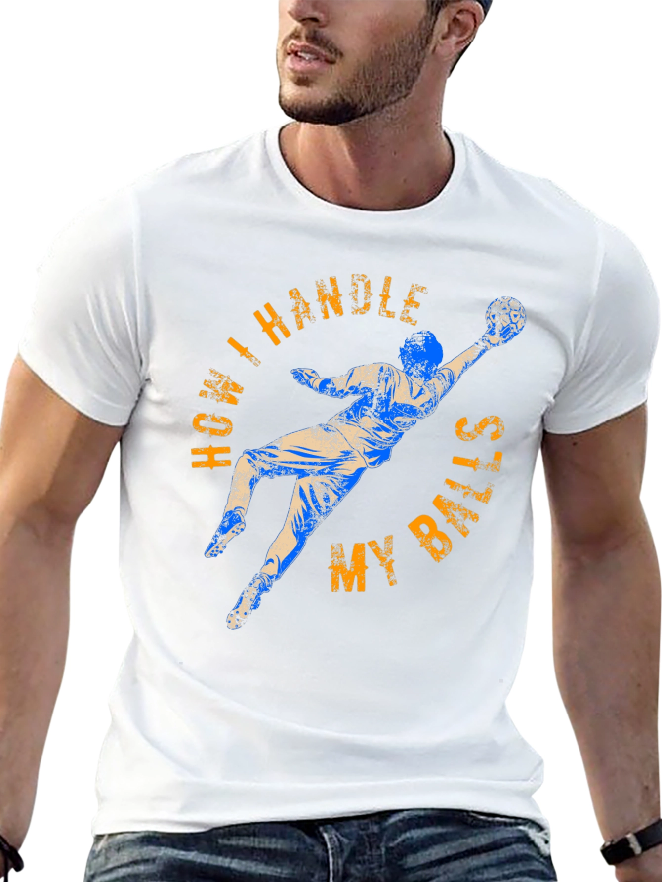 How I Handle My Balls Funny Goalie T-Shirt