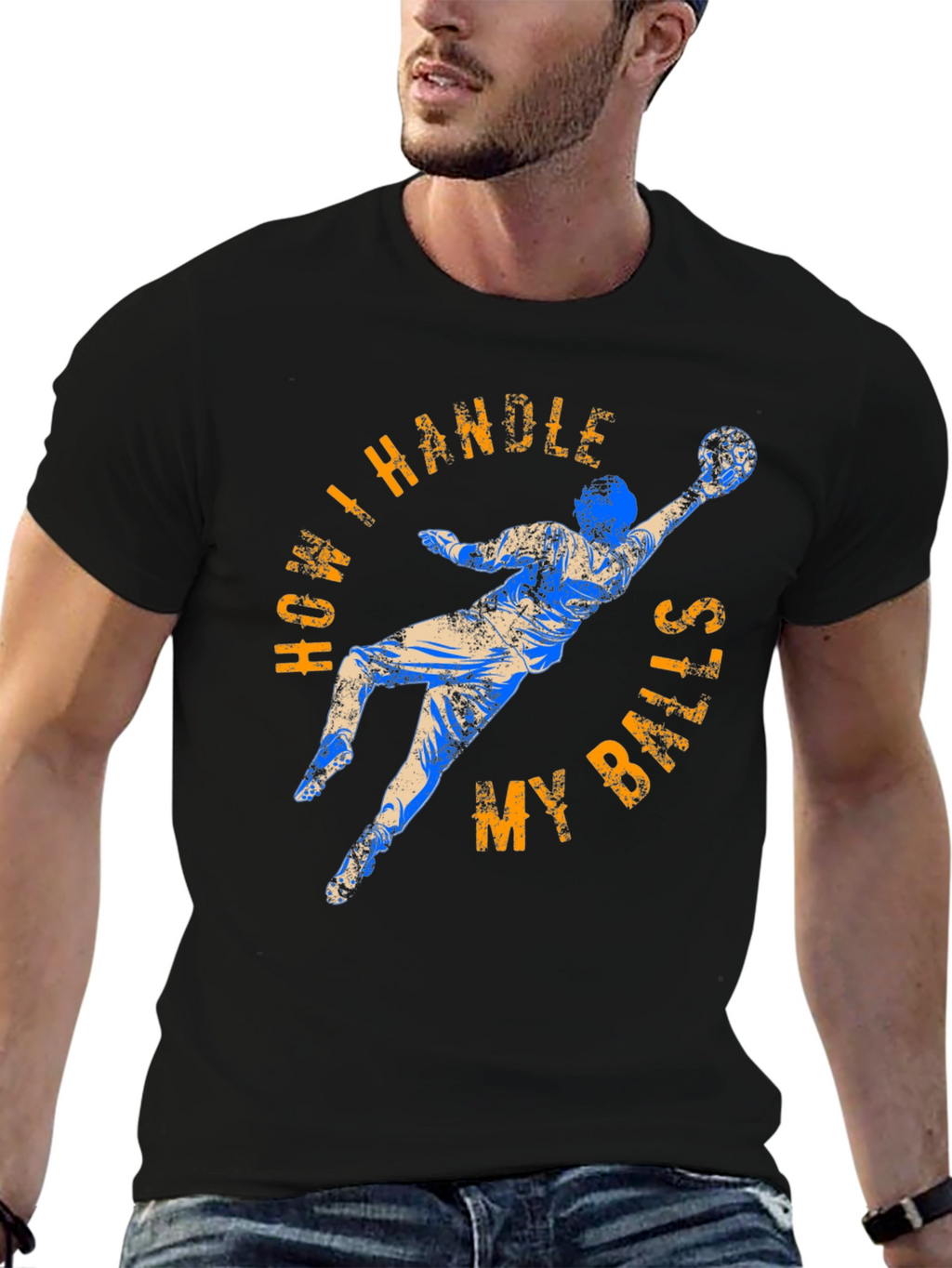 How I Handle My Balls Funny Goalie T-Shirt