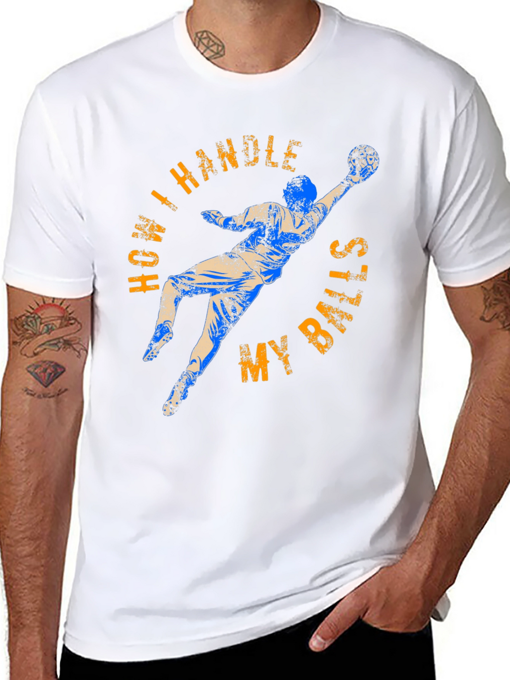 How I Handle My Balls Funny Goalie T-Shirt