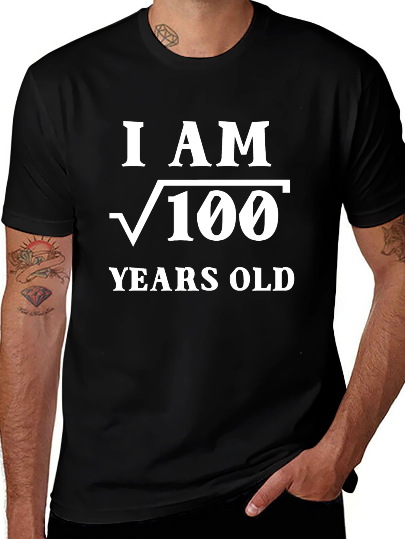 Funny Math T-Shirt - I am √100 Years Old