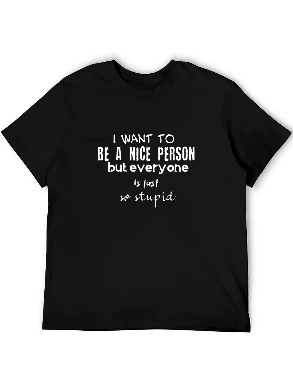 Funny Sarcastic Humor T-Shirt