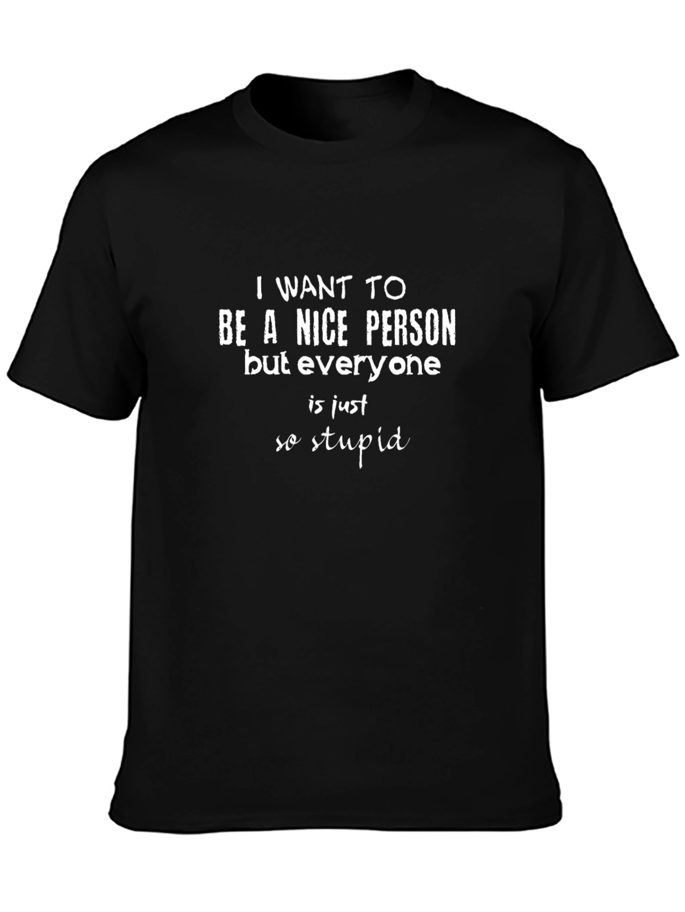 Funny Sarcastic Humor T-Shirt