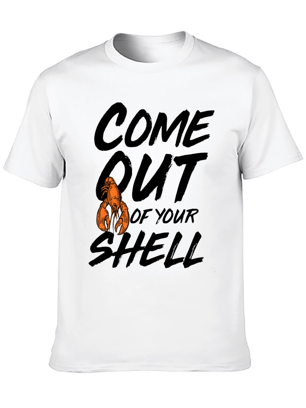 Come Out of Your Shell Graphic T-Shirt