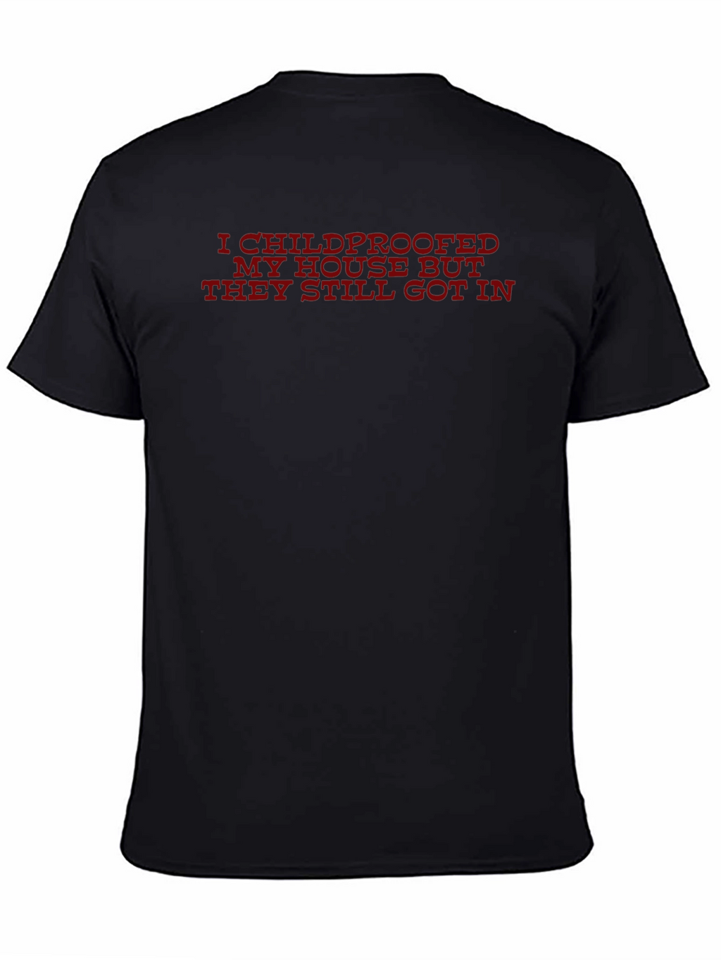 Childproofed Funny T-Shirt