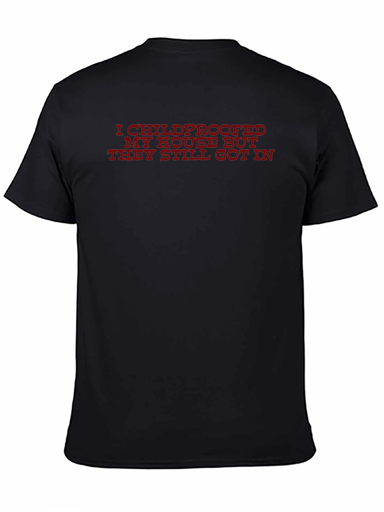 Childproofed Funny T-Shirt