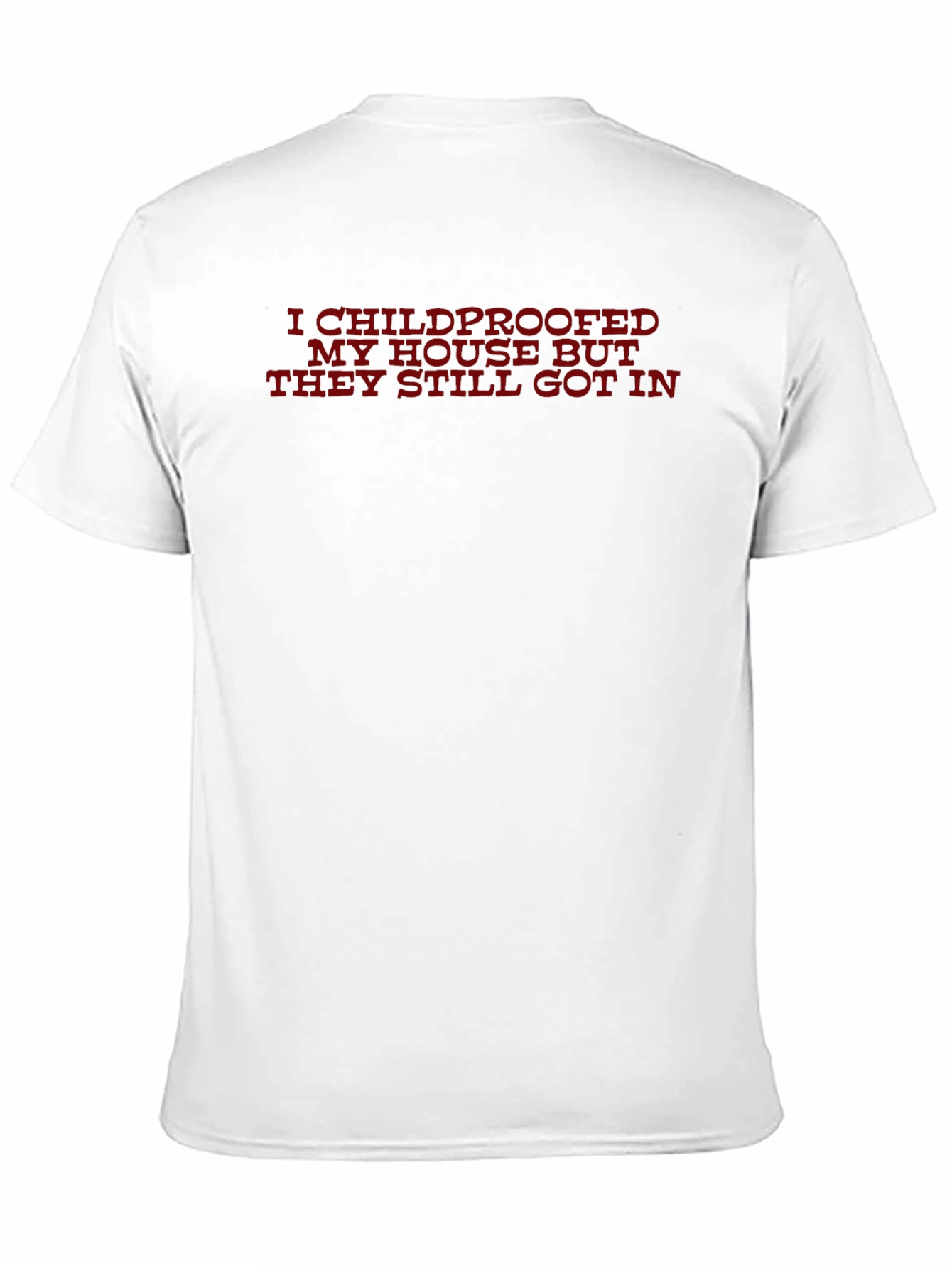 Childproofed Funny T-Shirt