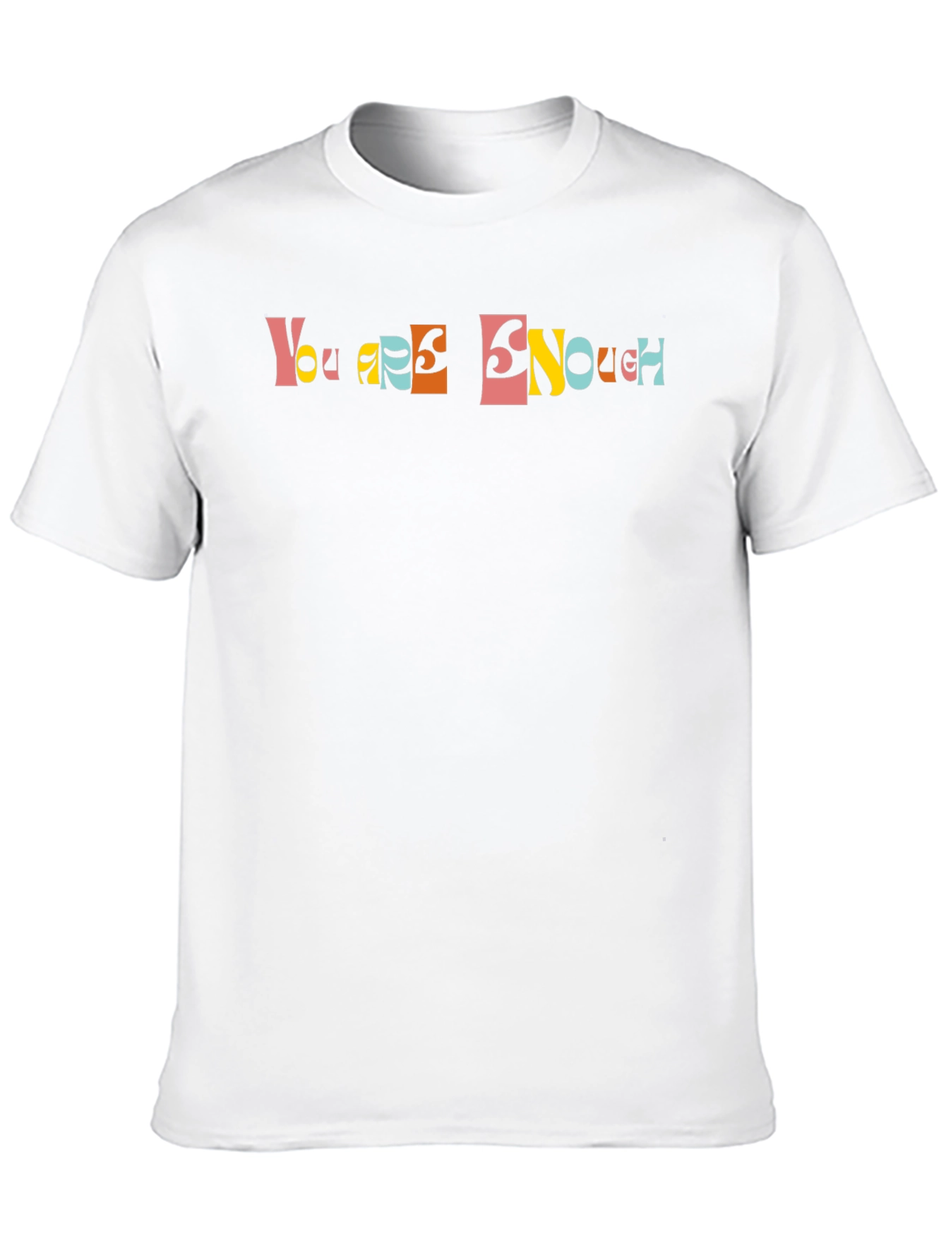You Are Enough Graphic Tee - Positive Vibes Shirt