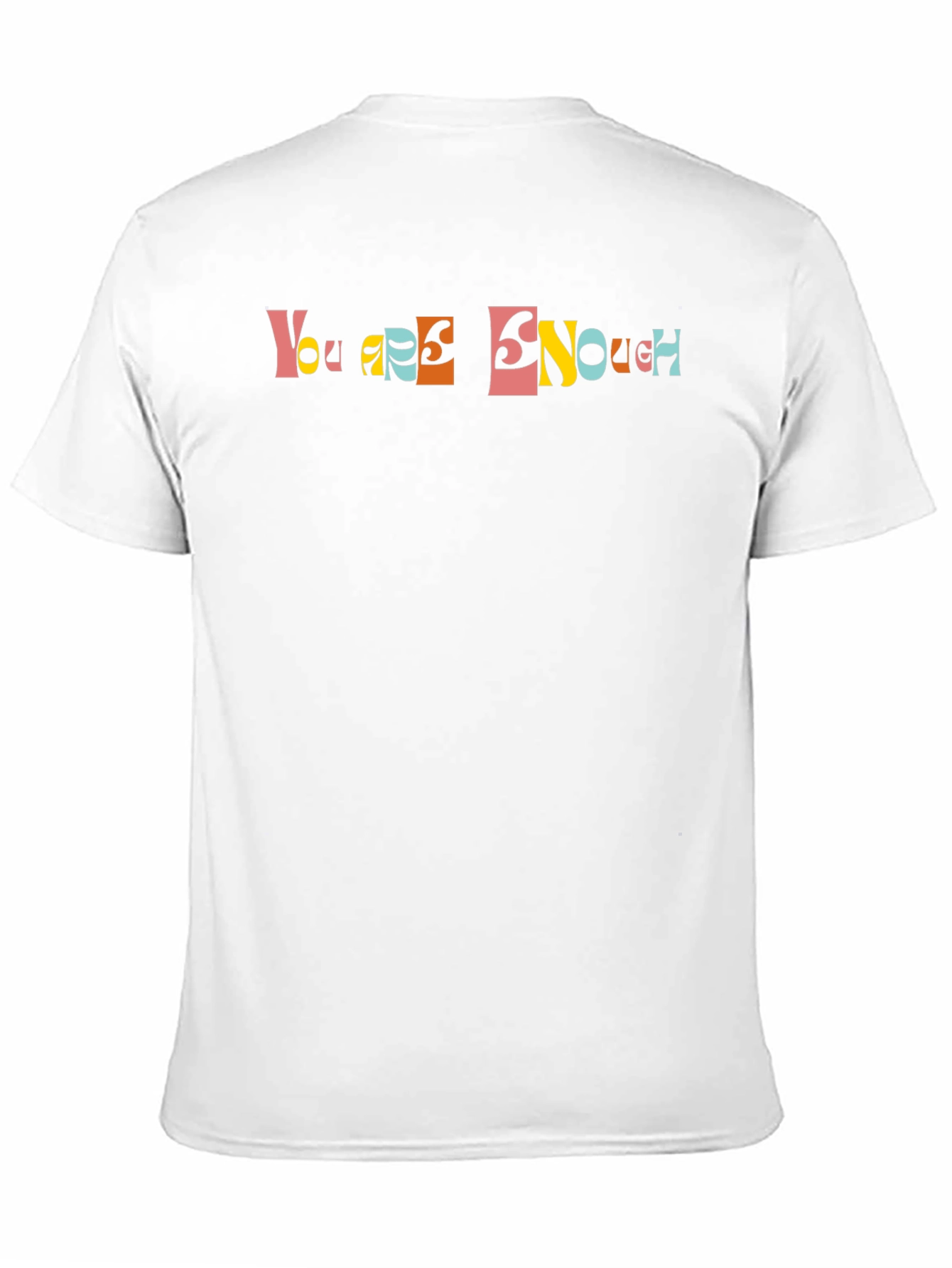 You Are Enough Graphic Tee - Positive Vibes Shirt
