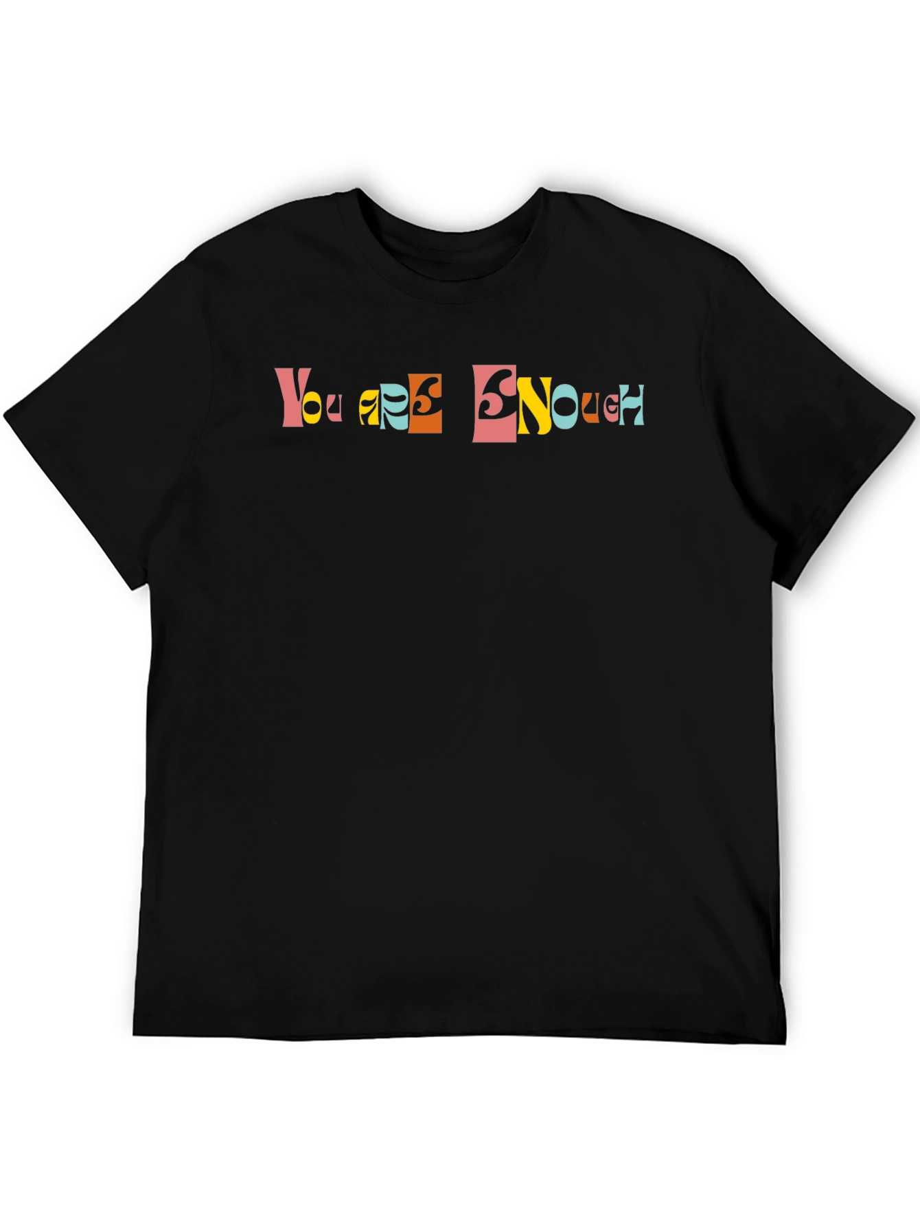 You Are Enough Graphic Tee - Positive Vibes Shirt
