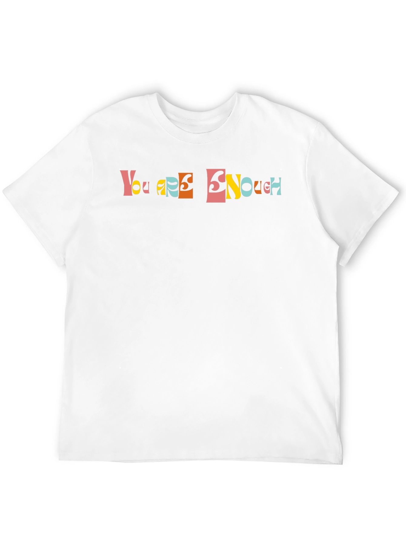 You Are Enough Graphic Tee - Positive Vibes Shirt