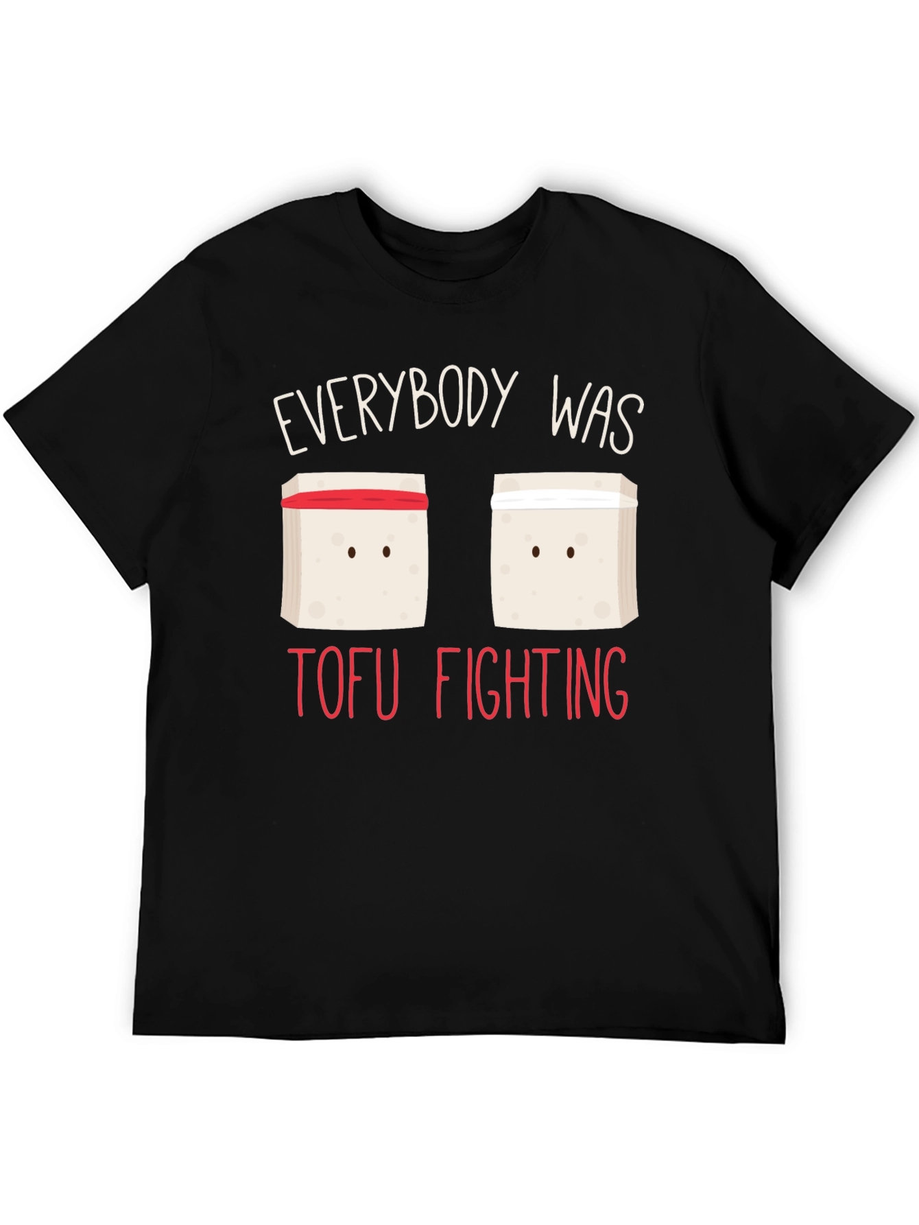 Everybody Was Tofu Fighting Black T-Shirt