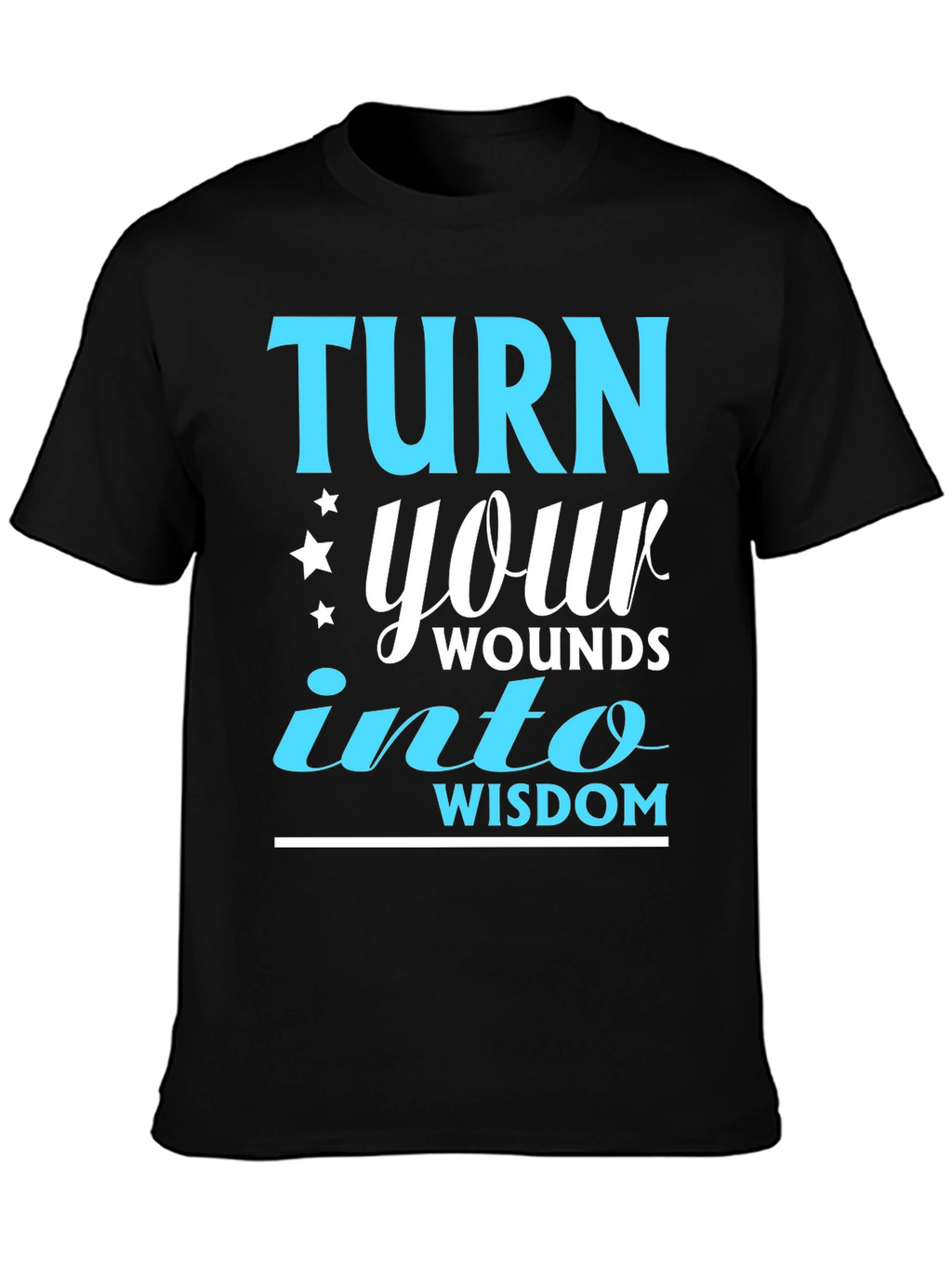 Turn Your Wounds Into Wisdom T-Shirt
