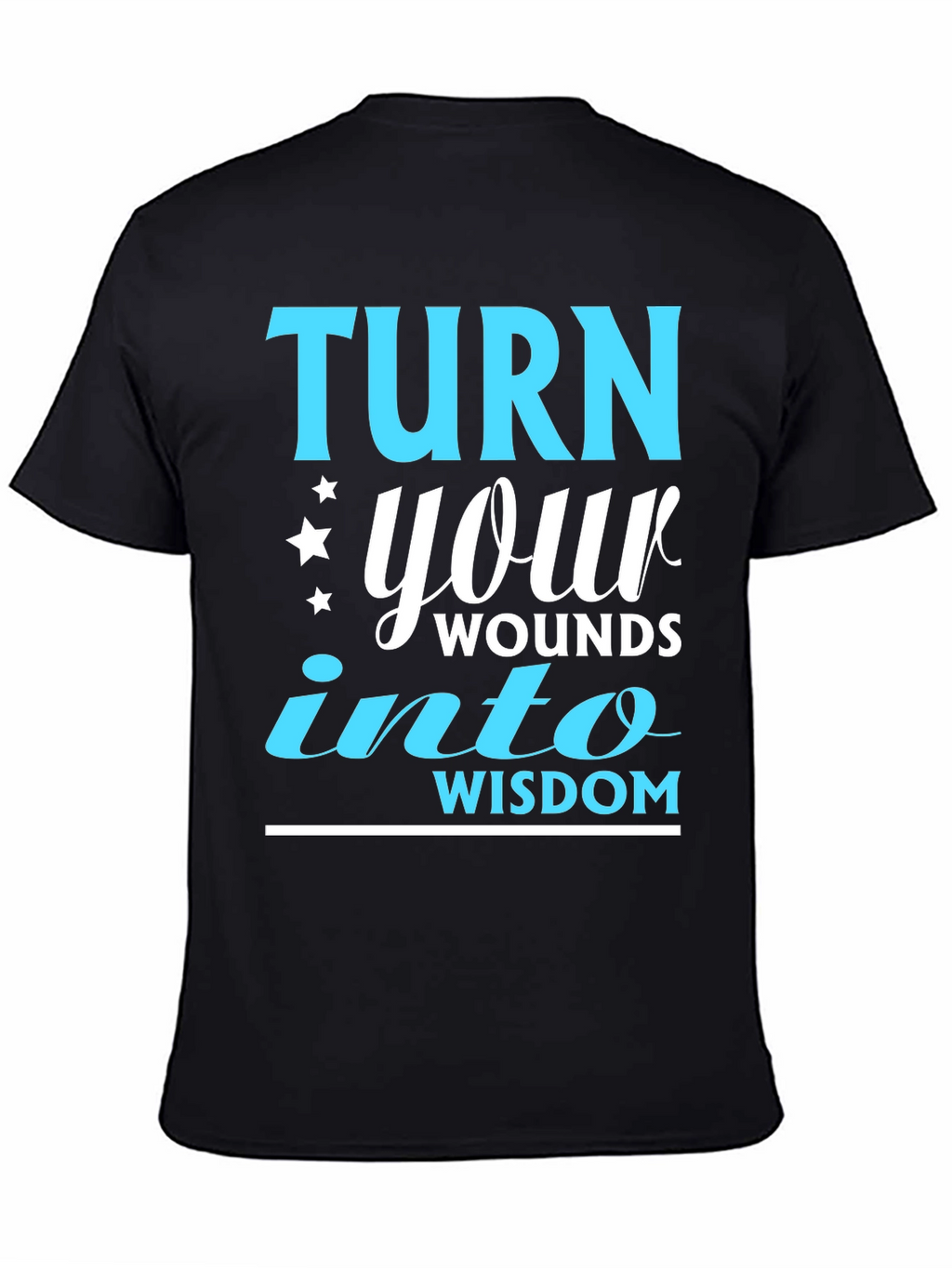 Turn Your Wounds Into Wisdom T-Shirt