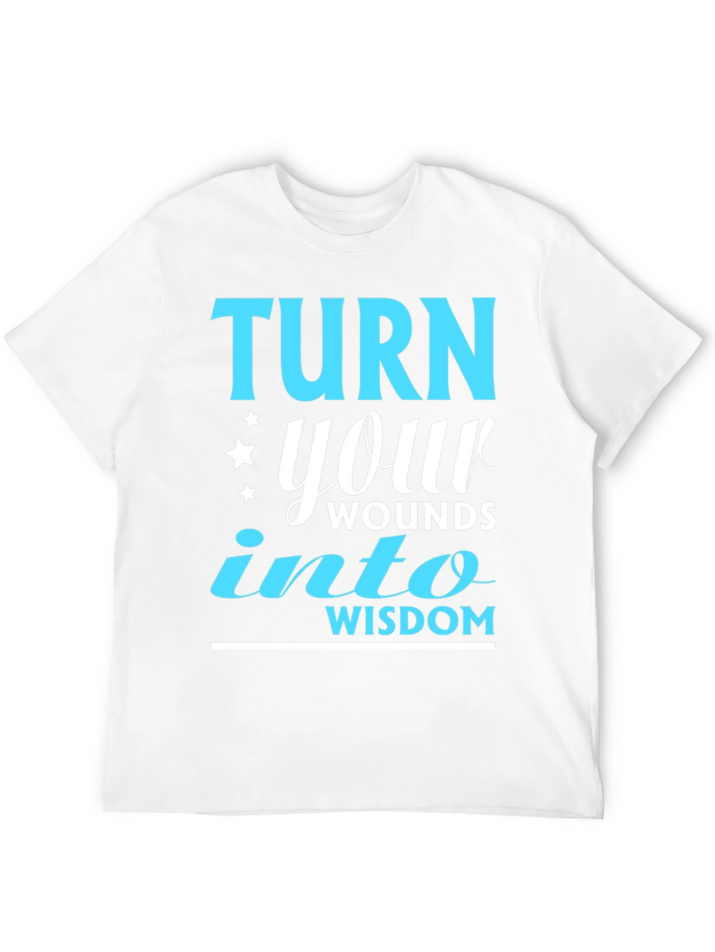 Turn Your Wounds Into Wisdom T-Shirt