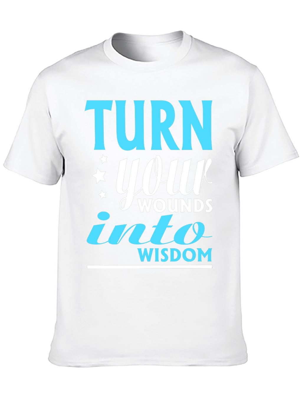 Turn Your Wounds Into Wisdom T-Shirt