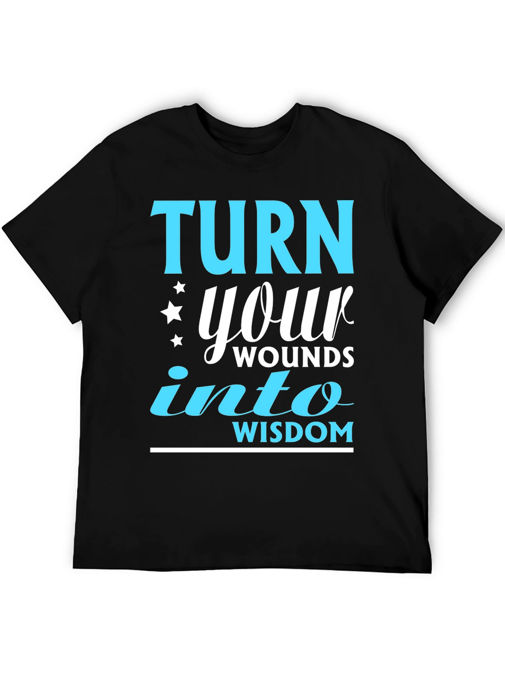Turn Your Wounds Into Wisdom T-Shirt
